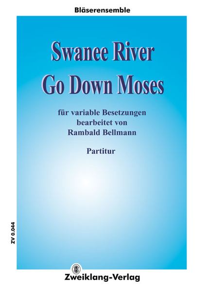 Swanee River / Go Down Moses